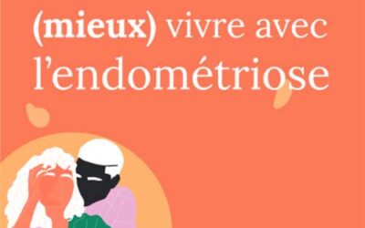 Podcast – Mieux vivre avec l’endométriose